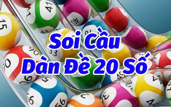 Kinh nghiệm soi cầu dàn đề 20 số nuôi khung 3 ngày chuẩn