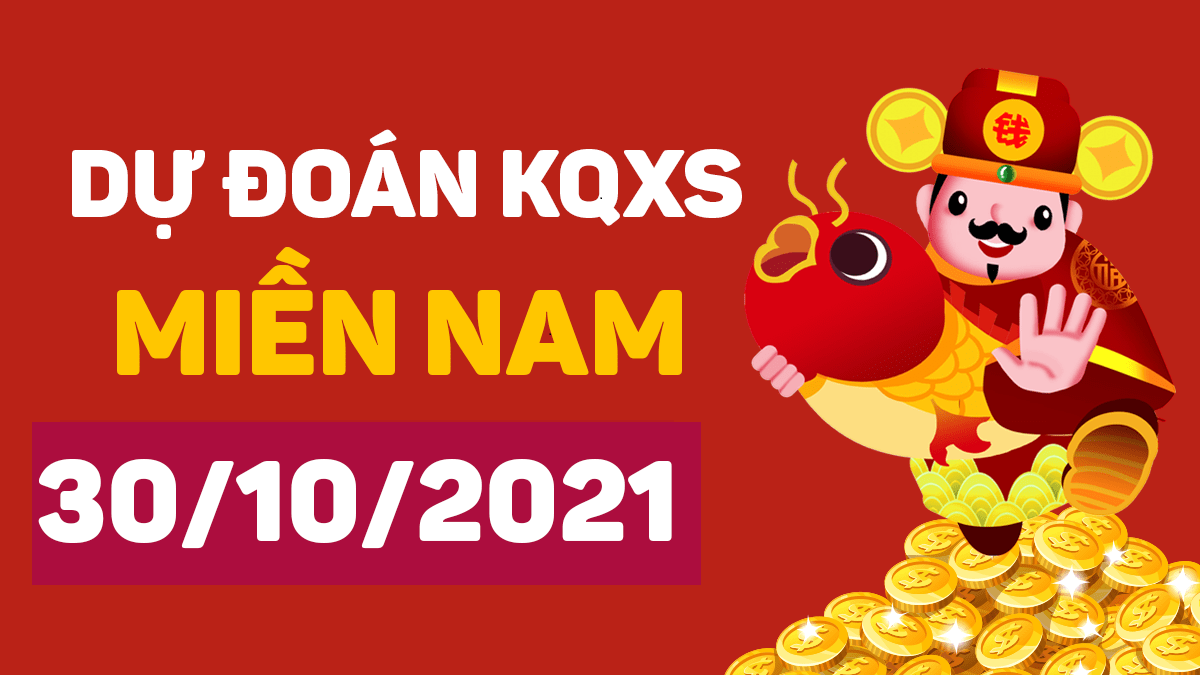 Dự đoán XSMB 30/10/2024, soi cầu kết quả Xổ Số Miền Bắc 30-10-2024