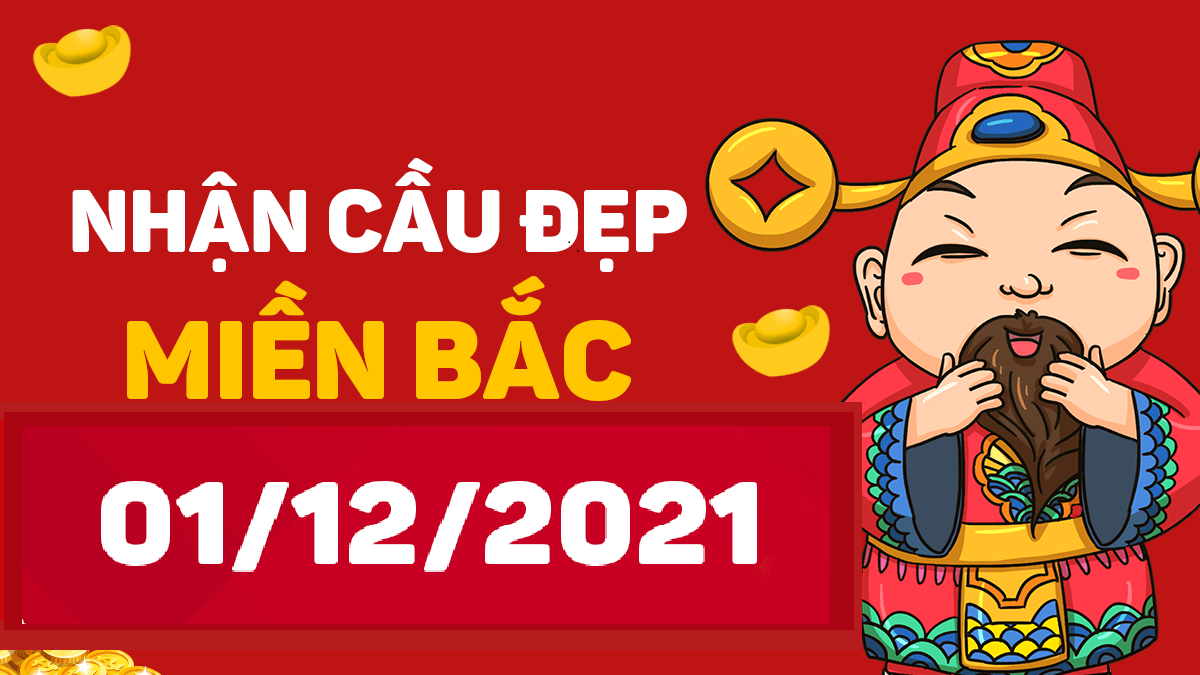 Dự đoán XSMB 1/12/2024, soi cầu kết quả Xổ Số Miền Bắc 1-12-2024